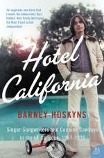 Hotel California -  Barney Hoskyns