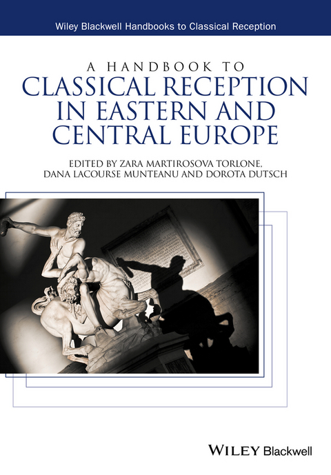 Handbook to Classical Reception in Eastern and Central Europe - 