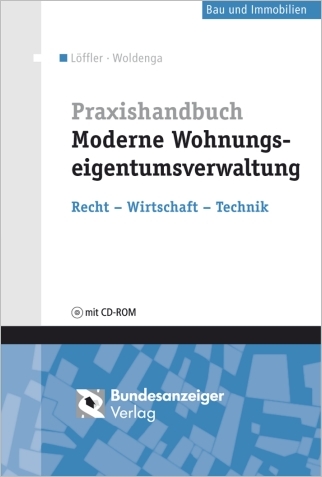 Praxishandbuch Moderne Wohnungseigentumsverwaltung - WEG - 