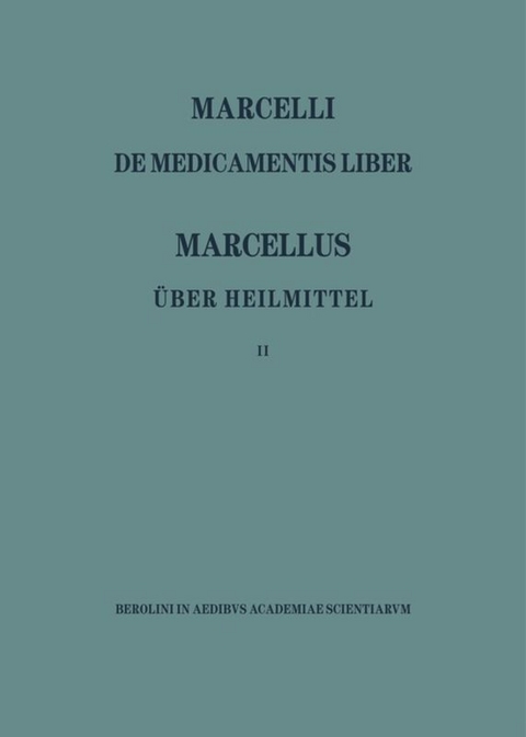 Marcellus – Über die Heilmittel 2 - 