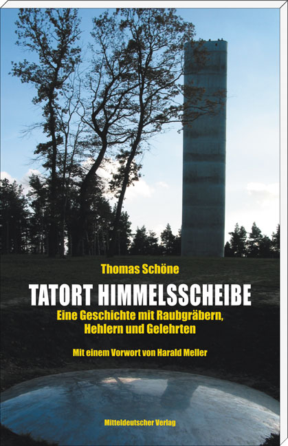 Tatort Himmelsscheibe - Thomas Schöne
