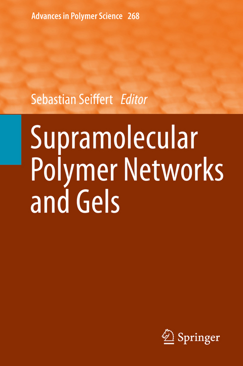 Supramolecular Polymer Networks and Gels - 