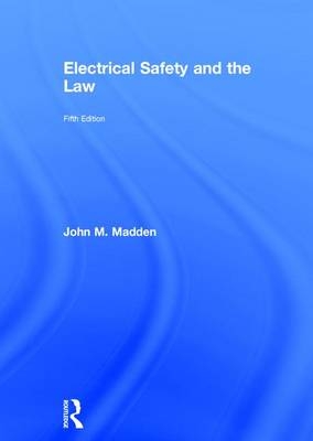 Electrical Safety and the Law -  John Madden