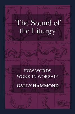 The Sound of the Liturgy - Cally Hammond