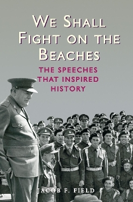 We Shall Fight on the Beaches - Jacob F. Field