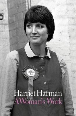 A Woman''s Work -  Harriet Harman