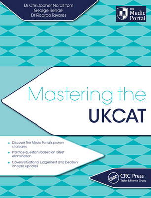Mastering the UKCAT - Christopher Nordstrom, George Rendel, Ricardo Tavares