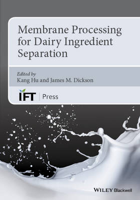 Membrane Processing for Dairy Ingredient Separation - 