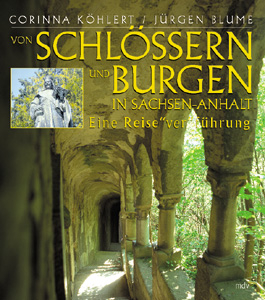 Schlösser und Burgen in Sachsen-Anhalt - Corinna Köhlert