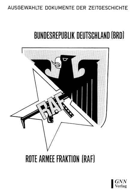 Bundesrepublik Deutschland (BRD) - Rote Armee Fraktion (RAF) - 