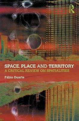 Space, Place and Territory - Brazil) Duarte Fabio (Pontificia Universidade Catolica