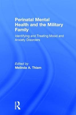 Perinatal Mental Health and the Military Family - 