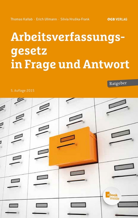 Arbeitsverfassungsgesetz in Frage und Anwort - Thomas Kallab, Erich Ullmann, Silvia Hruska-Frank