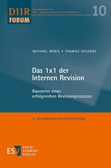 Das 1x1 der Internen Revision - Bünis, Michael; Gossens, Thomas