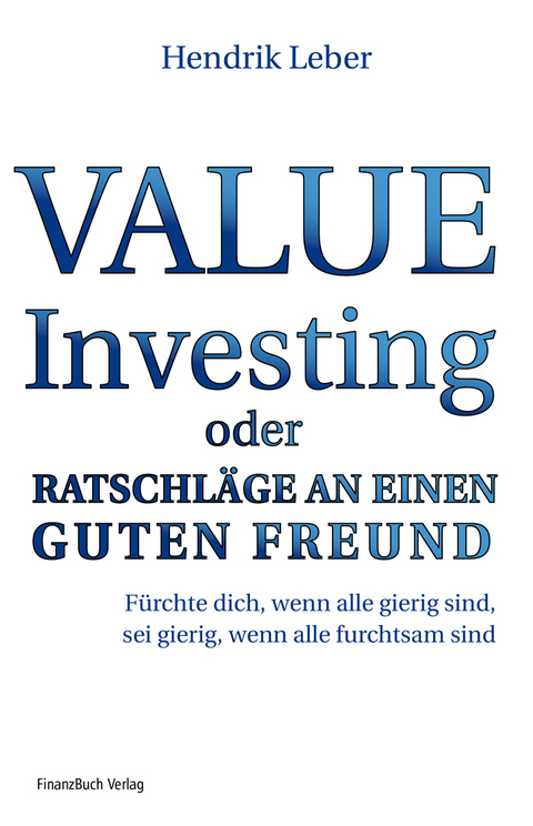 Erfolgsrezept: Value Investing - Hendrik Leber