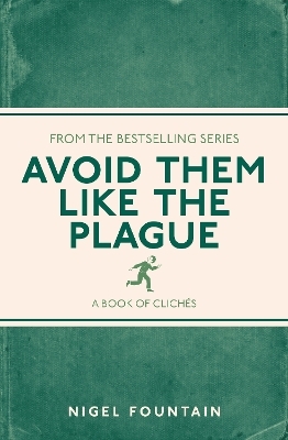 Avoid Them Like the Plague - Nigel Fountain