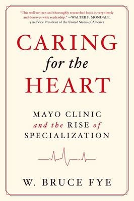 Caring for the Heart - W Bruce Fye