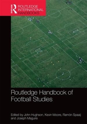 Routledge Handbook of Football Studies - 