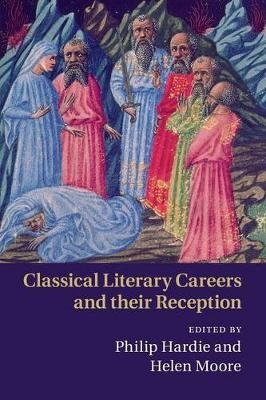 Classical Literary Careers and their Reception - 