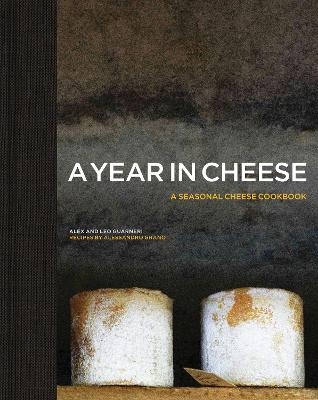 A Year in Cheese - Alex Guarneri, Leo Guarneri, Alessandro Grano