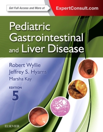 Pediatric Gastrointestinal and Liver Disease - Robert Wyllie, Jeffrey S. Hyams, Marsha Kay