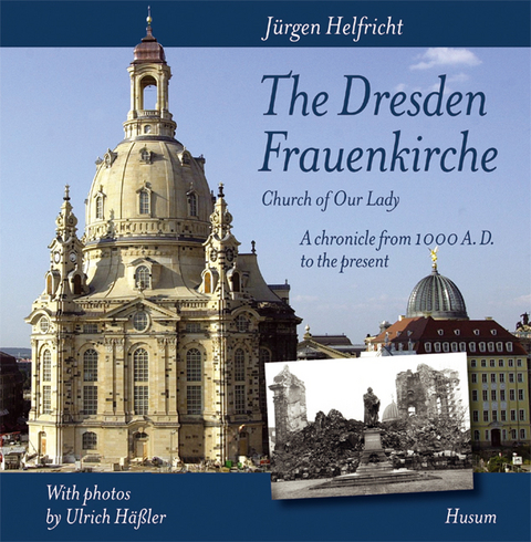 The Dresden Frauenkirche (Church of Our Lady) - Jürgen Helfricht