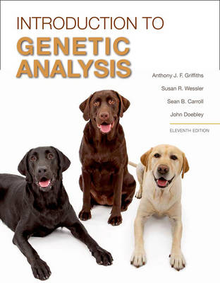 Introduction to Genetic Analysis - University Anthony J F Griffiths, University Susan R Wessler, Dr Sean B Carroll, John Doebley