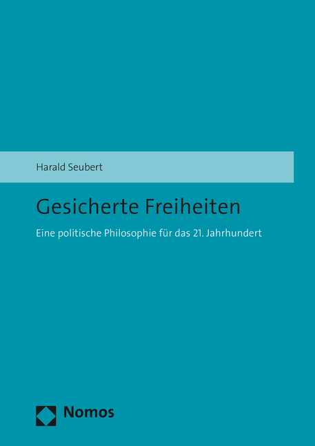 Gesicherte Freiheiten - Harald Seubert