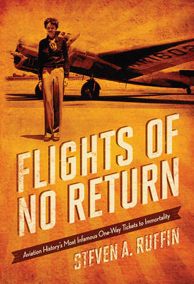 Flights of No Return - Steven A. Ruffin