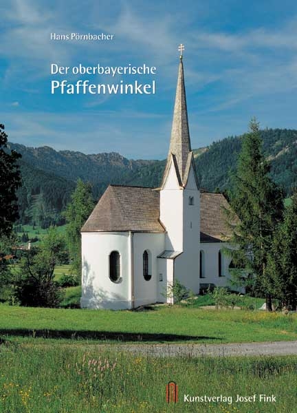 Der oberbayerische Pfaffenwinkel - Hans Pörnbacher