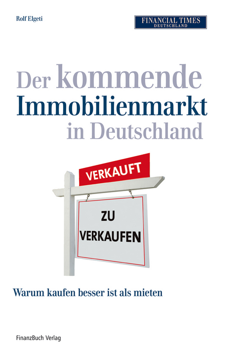 Der kommende Immobilienmarkt in Deutschland - Rolf Elgeti