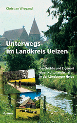 Unterwegs im Landkreis Uelzen - Christian Wiegand