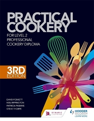 Practical Cookery for the Level 2 Professional Cookery Diploma - David Foskett, Neil Rippington, Patricia Paskins, Steve Thorpe