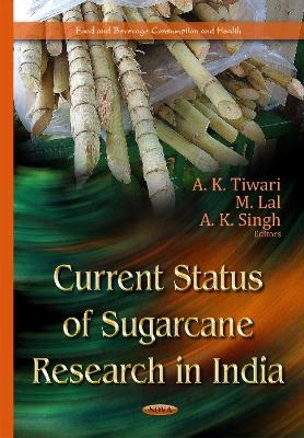 Current Status of Sugarcane Research in India - 