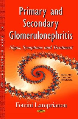 Primary & Secondary Glomerulonephritis - Foteini Lamprianou