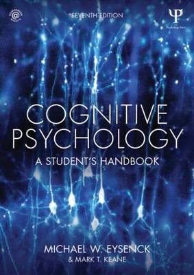 Cognitive Psychology - Michael W. Eysenck, Mark T. Keane