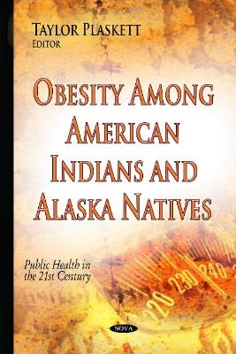 Obesity Among American Indians & Alaska Natives - 