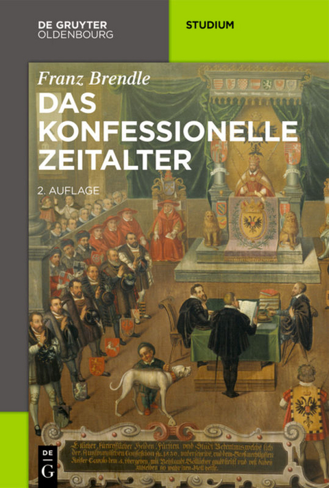 Das konfessionelle Zeitalter - Franz Brendle