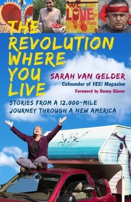 Revolution Where You Live -  Sarah van Gelder