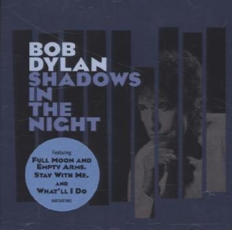 Shadows in the Night, 1 Audio-CD - Bob Dylan