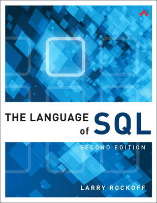 Language of SQL, The -  Larry Rockoff