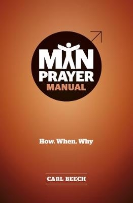Man Prayer Manual -  Carl Beech
