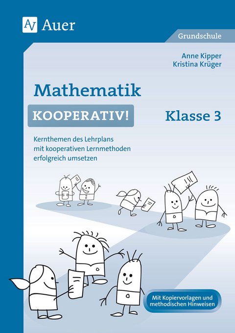 Mathematik kooperativ Klasse 3 - Anne Kipper, Kristina Krüger