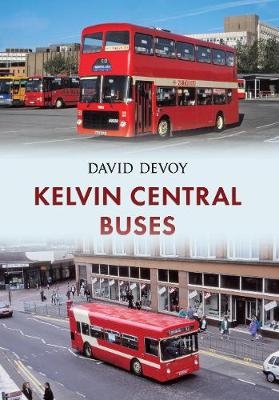 Kelvin Central Buses -  David Devoy