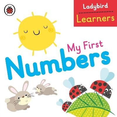 My First Numbers: Ladybird Learners