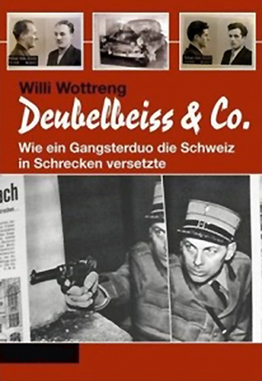 Deubelbeiss & Co. - Willi Wottreng