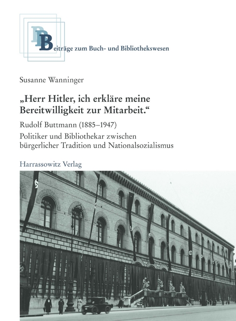 "Herr Hitler, ich erkläre meine Bereitwilligkeit zur Mitarbeit" - Susanne Wanninger