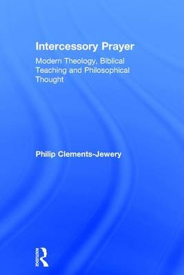 Intercessory Prayer -  Philip Clements-Jewery