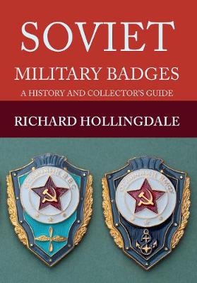 Soviet Military Badges -  Richard Hollingdale