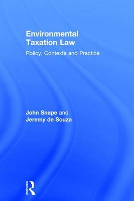 Environmental Taxation Law -  John Snape,  Jeremy de Souza